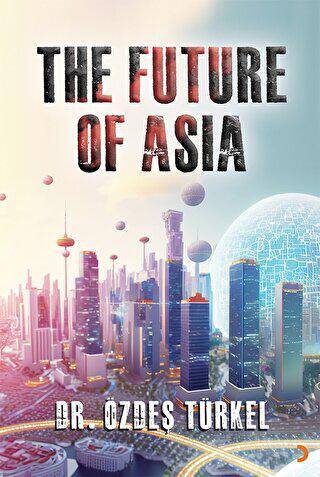 The Future Of Asia - 1