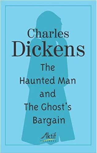 The Haunted Man and The Ghost`s Bargain - 1