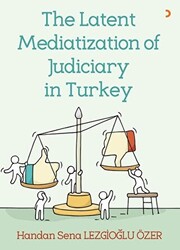 The Latent Mediatization of Judiciary in Turkey - 1