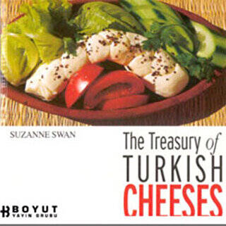 The Treasury of Turkish Cheeses Türkiye’nin Peynir Hazineleri - 1