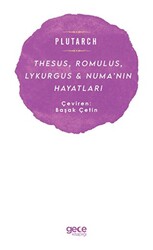 Thesus, Romulus, Lykurgus ve Numa’nın Hayatları - 1