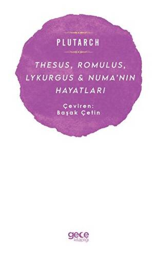 Thesus, Romulus, Lykurgus ve Numa’nın Hayatları - 1