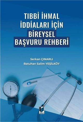 Tıbbi İhmal İddiaları İçin Bireysel Başvuru Rehberi - 1