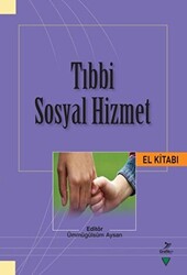 Tıbbi Sosyal Hizmet El Kitabı - 1