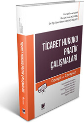 Ticaret Hukuku Pratik Çalışmaları - 1