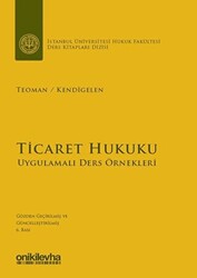 Ticaret Hukuku - Uygulamalı Ders Örnekleri - 1