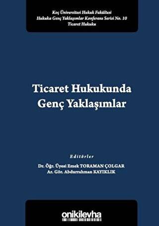 Ticaret Hukukunda Genç Yaklaşımlar - 1