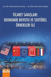 Ticaret Savaşları Ekonomik Boyutu ve Sektörel Örnekleri İle - 1