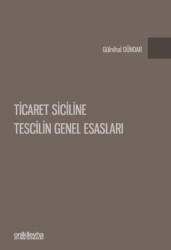 Ticaret Siciline Tescilin Genel Esasları - 1