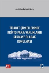 Ticaret Şirketlerinde Kripto Para-Varlıkların Sermaye Olarak Konulması - 1