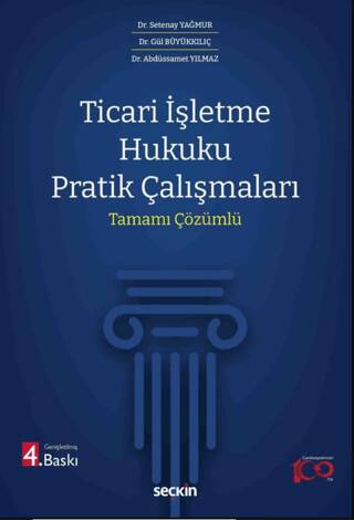 Ticari İşletme Hukuku Pratik Çalışmaları - 1