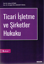 Ticari İşletme ve Şirketler Hukuku - 1