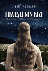 Tikveşli’nin Kızı - 1