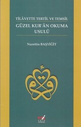 Tilavette Tetil ve Temsil Güzel Kuran Okuma Usulü - 1