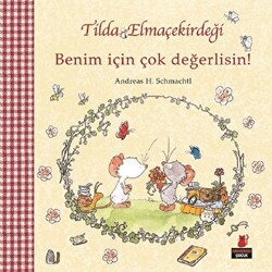 Tilda Elmaçekirdeği - Benim İçin Çok Değerlisin! - 1