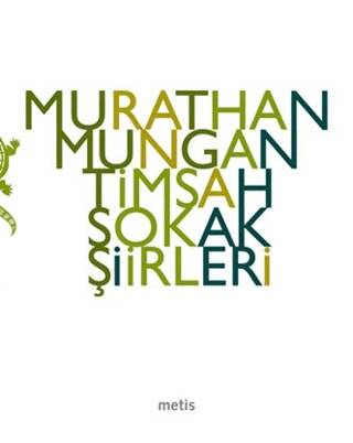 Timsah Sokak Şiirleri - 1