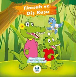 Timsah ve Diş Kuşu - 1