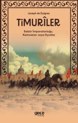 Timuriler - Timuriler, Babür İmparatorluğu, Kalmuklar veya Elyutlar - 1