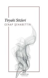 Tiryaki Sözleri - 1