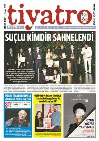 Tiyatro Gazetesi Sayı: 120 Mart 2021 - 1