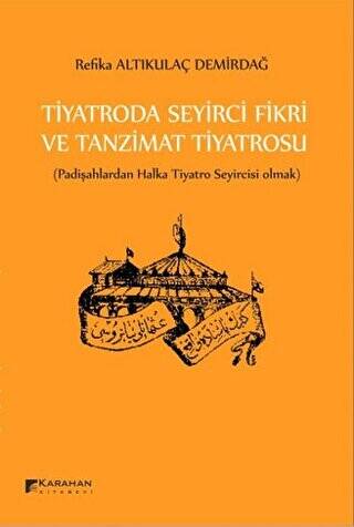 Tiyatroda Seyirci Fikri ve Tanzimat Tiyatrosu - 1