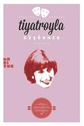 Tiyatroyla Düşümek - 1