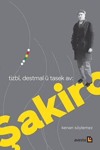 Tızbi, Destmal U Tasek Av: Şakiro - 1