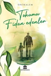 Tohumu Fidan Edenler - 1