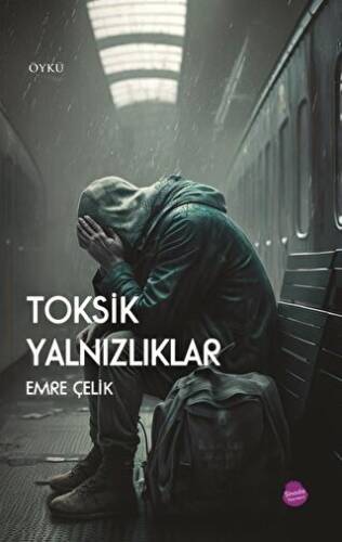 Toksik Yalnızlıklar - 1