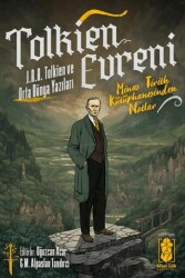 Tolkien Evreni – J.R.R Tolkien ve Orta Dünya Yazıları - 1