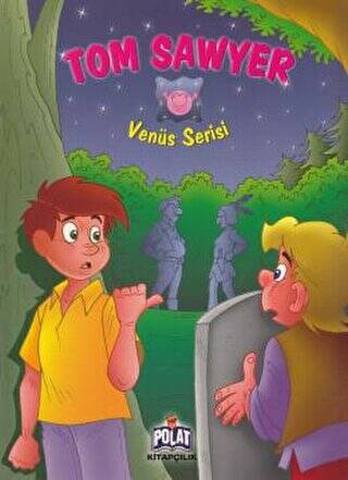 Tom Sawyer - Venüs Serisi - 1