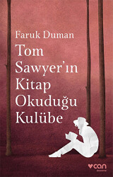 Tom Sawyer`ın Kitap Okuduğu Kulübe - 1