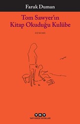 Tom Sawyer’ın Kitap Okuduğu Kulübe - 1