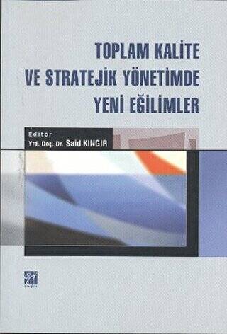 Toplam Kalite ve Stratejik Yönetimde Yeni Eğilimler - 1