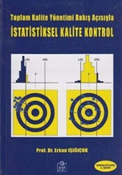 Toplam Kalite Yönetimi Bakış Açısıyla İstatistiksel Kalite Kontrol - 1