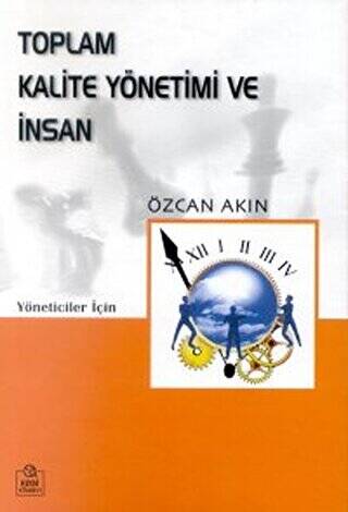 Toplam Kalite Yönetimi ve İnsan Kobi’ler Üzerine Bir İnceleme Yöneticiler İçin - 1