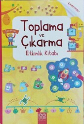 Toplama ve Çıkarma Etkinlik Kitabı - 1