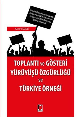 Toplantı ve Gösteri Yürüyüşü Özgürlüğü ve Türkiye Örneği - 1