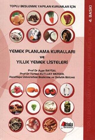 Toplu Beslenme Yapılan Kurumlar İçin Yemek Planlama Kuralları ve Yıllık Yemek Listeleri - 1