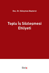 Toplu İş Sözleşmesi Ehliyeti - 1