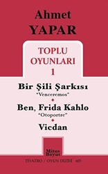 Toplu Oyunları 1 - Bir Şili Şarkısı - Ben, Frida Kahlo - Vicdan - 1