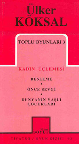 Toplu Oyunları 3 Kadın Üçlemesi Besleme Önce Sevgi Dünyanın Yaşlı Çocukları - 1