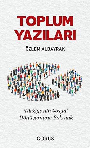 Toplum Yazıları - 1