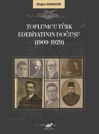 Toplumcu Türk Edebiyatının Doğuşu 1909-1929 - 1