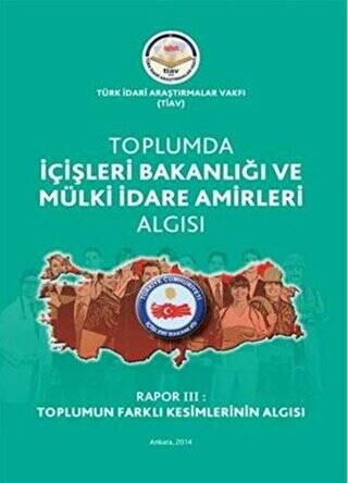 Toplumda İçişleri Bakanlığı Ve Mülki İdare Amirleri Algısı - 1