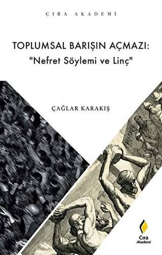 Toplumsal Barışın Açmazı: Nefret Söylemi ve Linç - 1