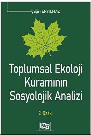 Toplumsal Ekoloji Kuramının Sosyolojik Analizi - 1