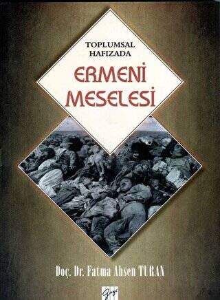 Toplumsal Hafızada Ermeni Meselesi - 1