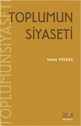 Toplumun Siyaseti - 1