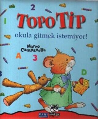 Topo Tip - Okula Gitmek İstemiyor! - 1